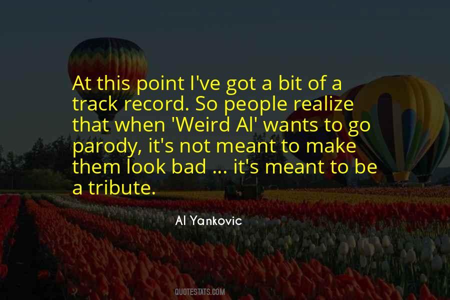 Yankovic Quotes #574883