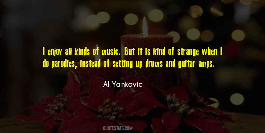Yankovic Quotes #730019