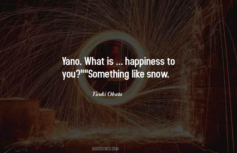 Yano Motoharu Quotes #1835587