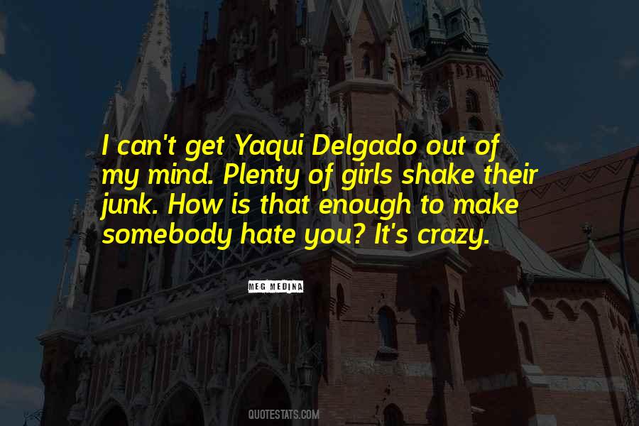 Yaqui Delgado Quotes #882895