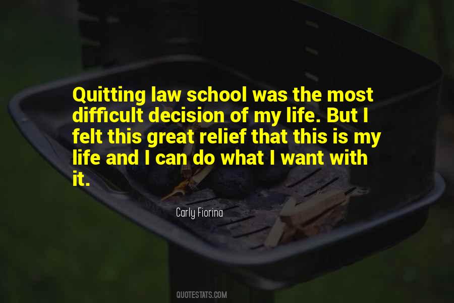 Quotes About Quitting School #1813570