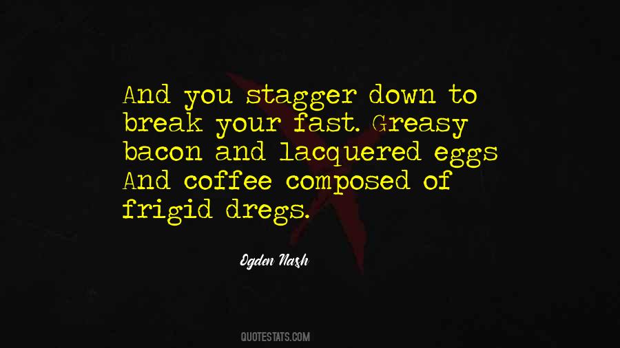 Quotes About Stagger #1585869