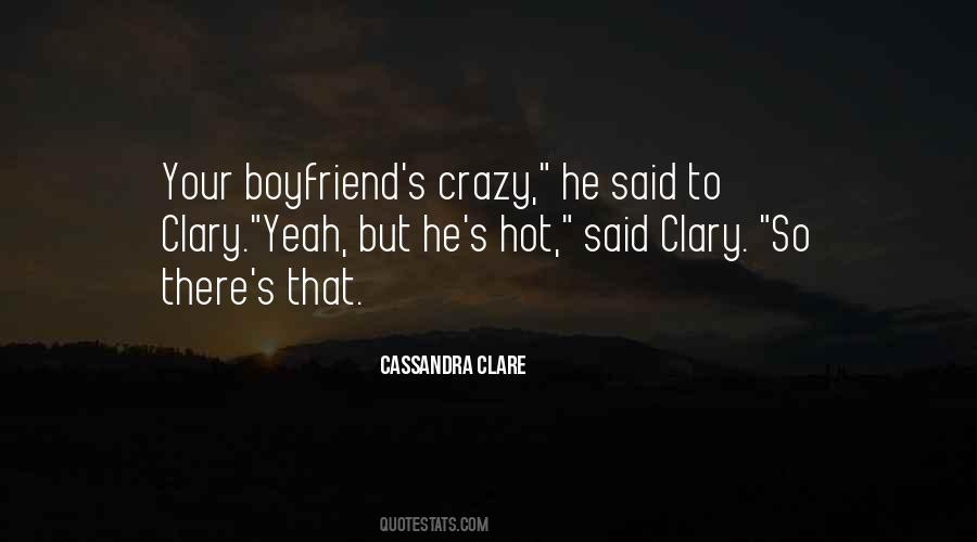 Yeah I'm Crazy Quotes #1060474