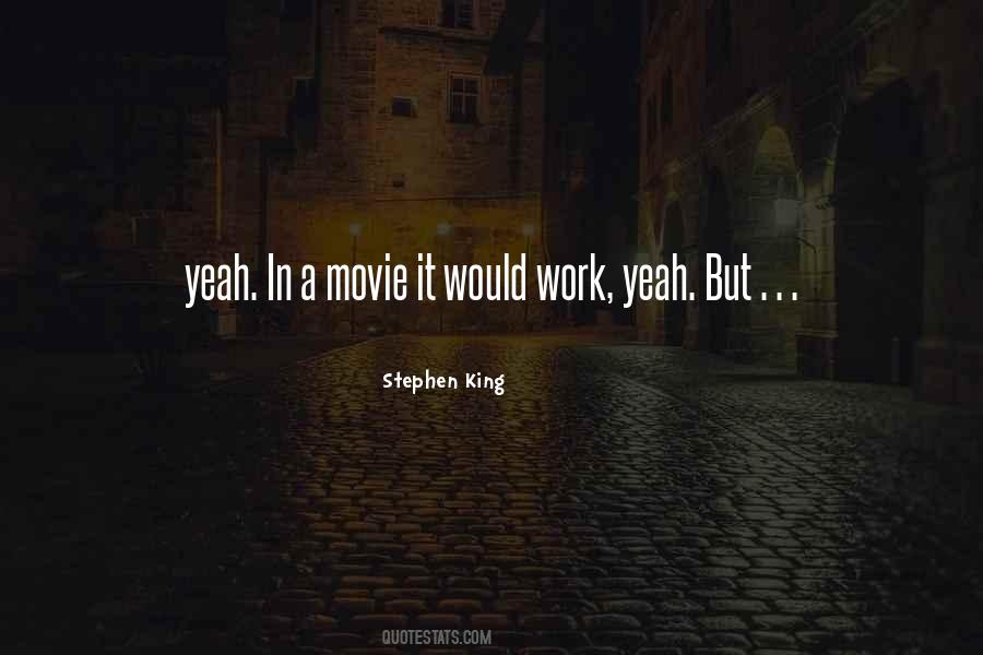 Yeah Movie Quotes #677642