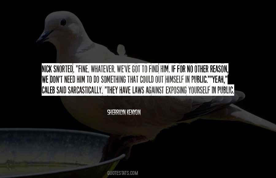 Yeah Whatever Quotes #873087