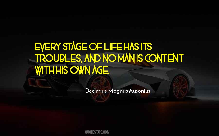 Quotes About Stage Of Life #1277894