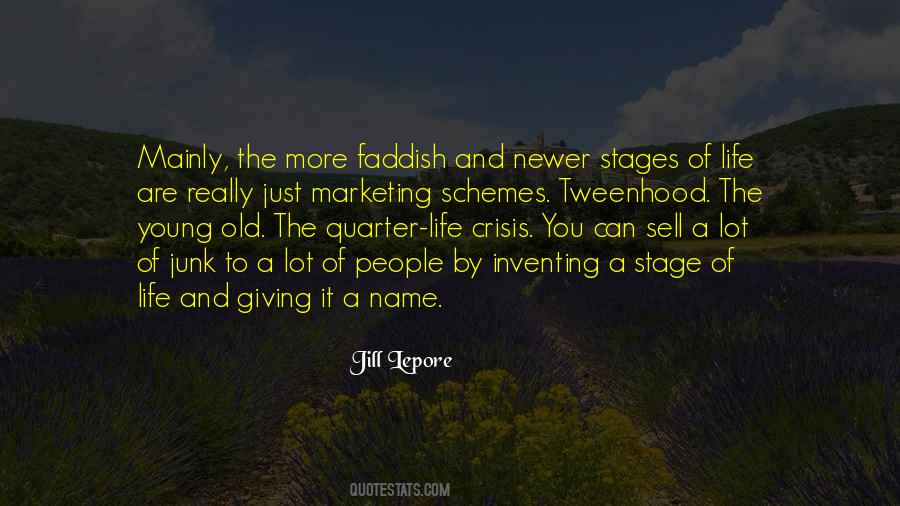 Quotes About Stage Of Life #359654