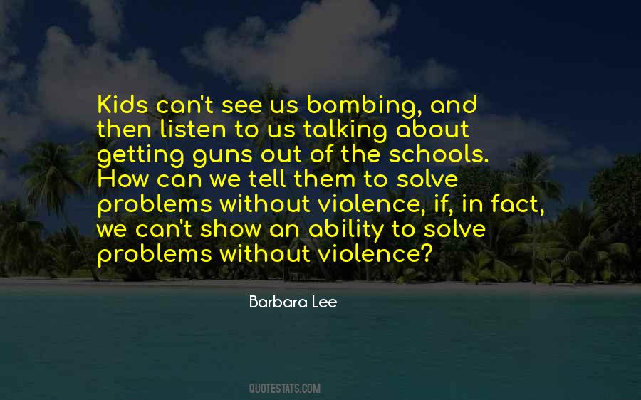 Quotes About Violence In Schools #852232