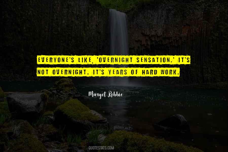 Years Of Hard Work Quotes #705156