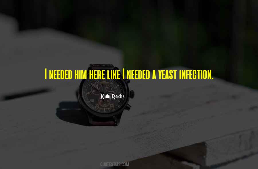 Yeast Infection Quotes #1299258