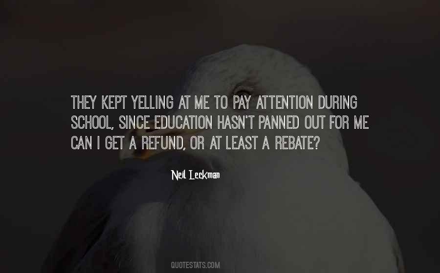 Yelling At Me Quotes #1554248