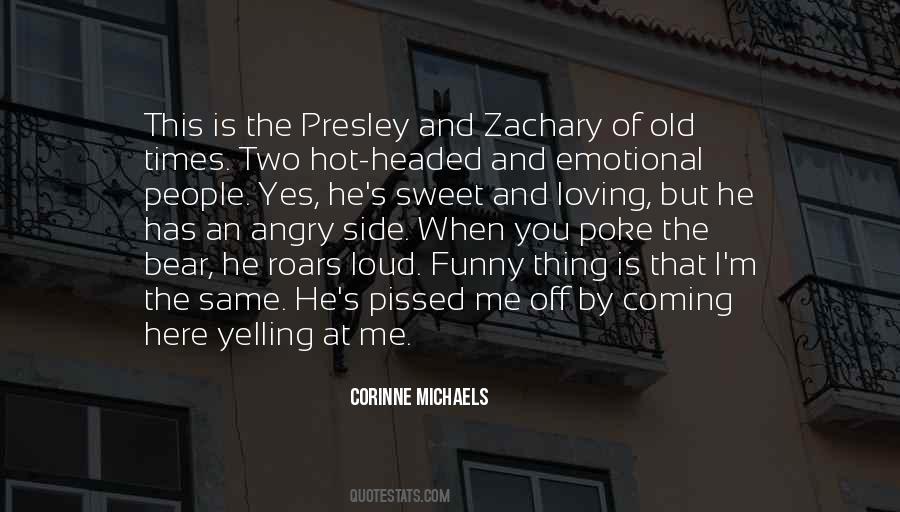 Yelling At Me Quotes #1793466