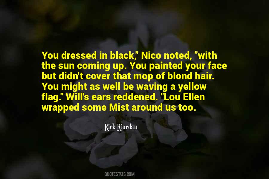 Yellow Face Quotes #1034726