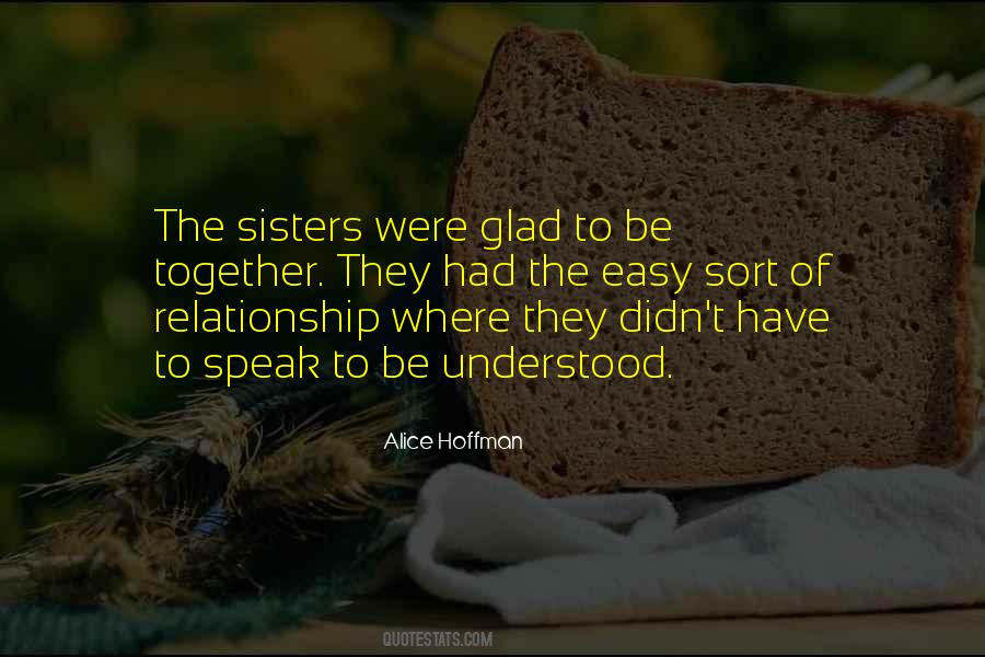 Quotes About Were Sisters #1067256