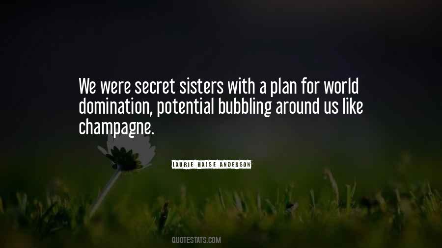 Quotes About Were Sisters #194343