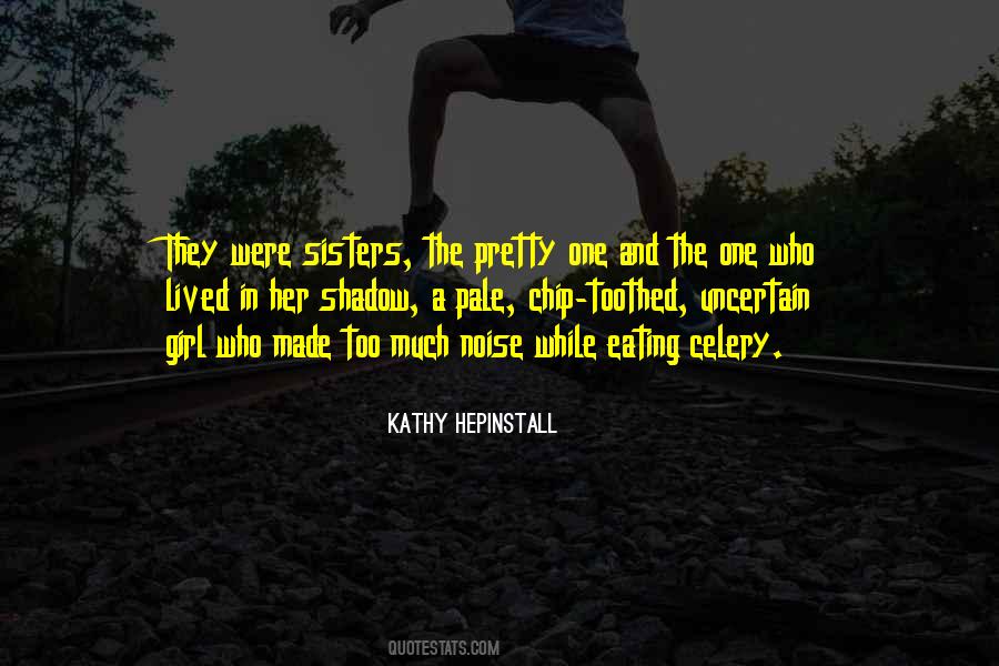 Quotes About Were Sisters #260322