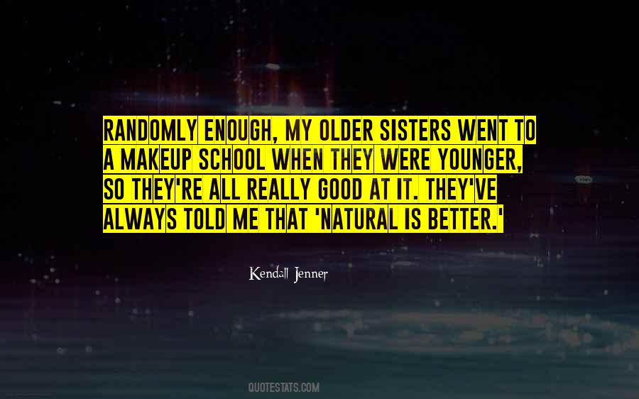Quotes About Were Sisters #295710