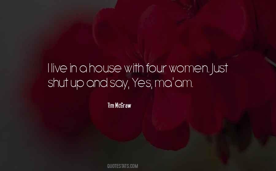 Yes Ma'am Quotes #1815189