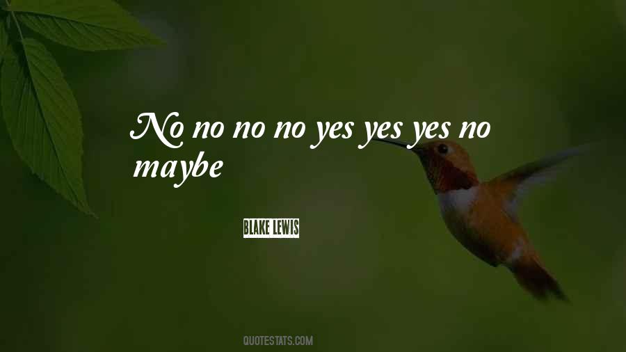 Yes No Quotes #579800