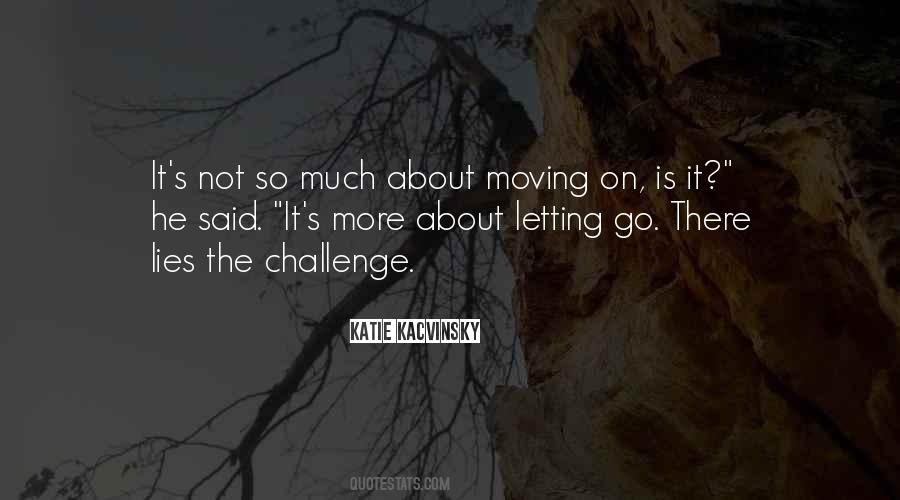 Quotes About Letting Go Moving On #805622