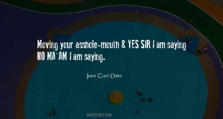 Yes Sir Quotes #1010074