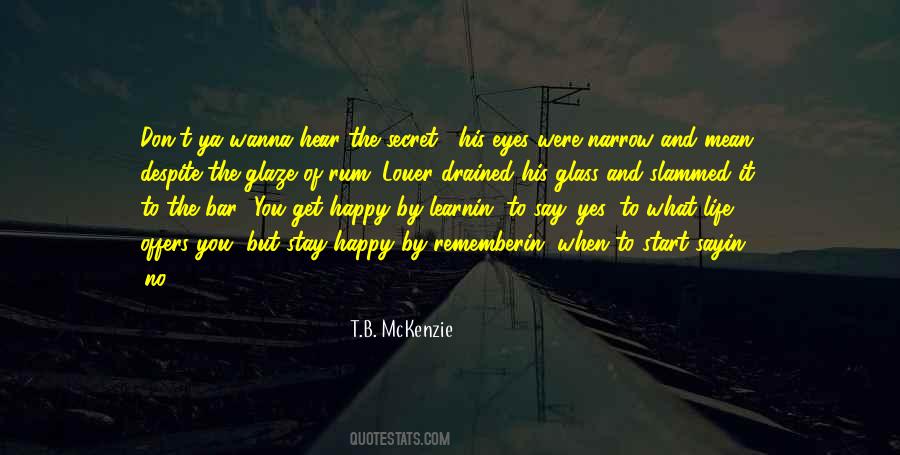 Yes To Life Quotes #340564 Yes To Life Quotes #340564