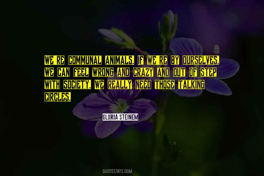 Yes We Are Crazy Quotes #5360