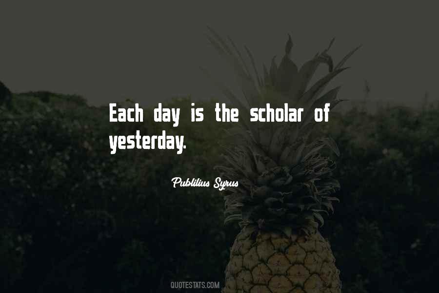Yesterday Was The Best Day Of My Life Quotes #1134666
