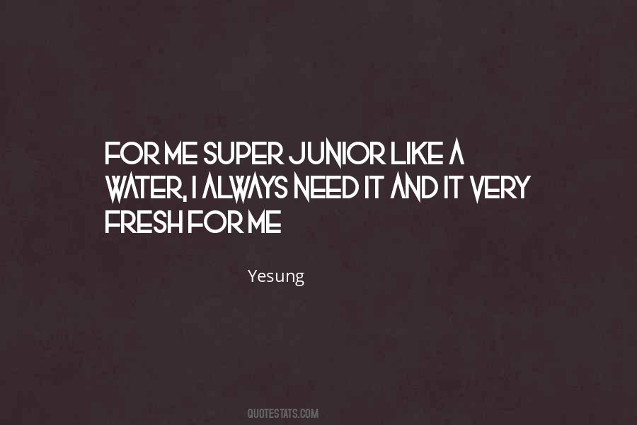 Yesung Super Junior Quotes #970683