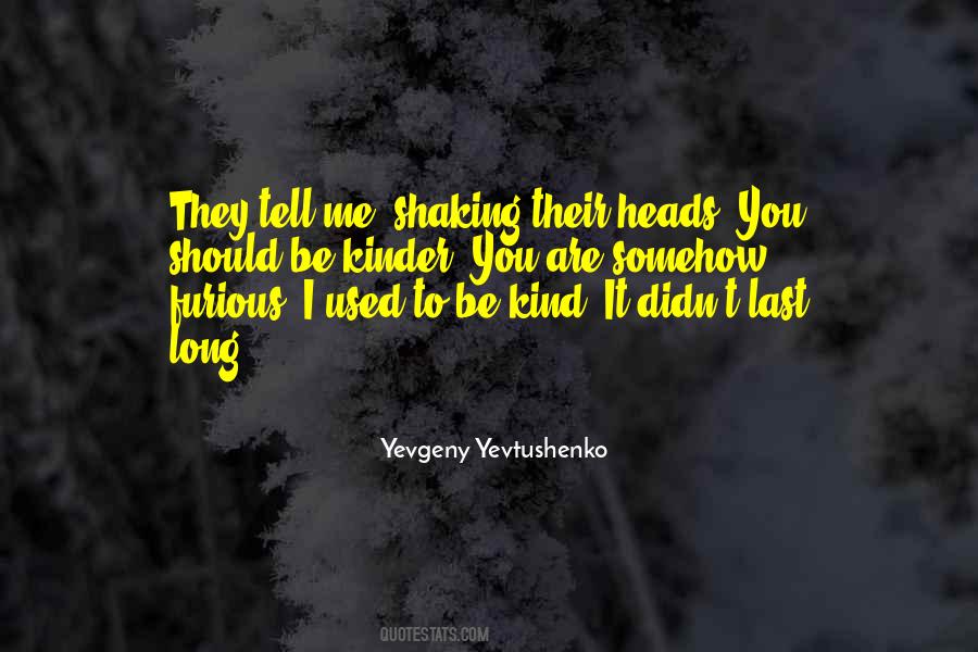 Yevtushenko Quotes #738599