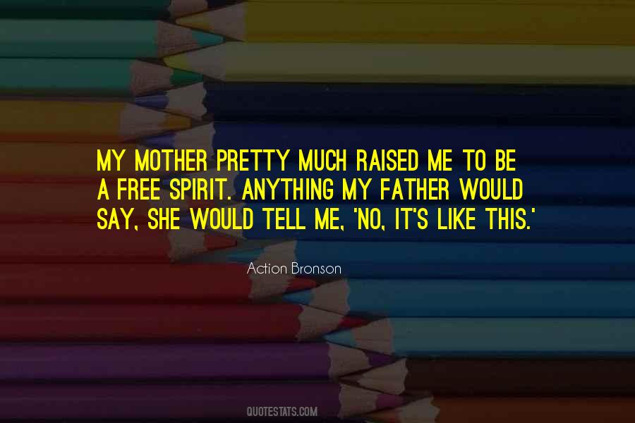 Quotes About Like A Mother To Me #1037442