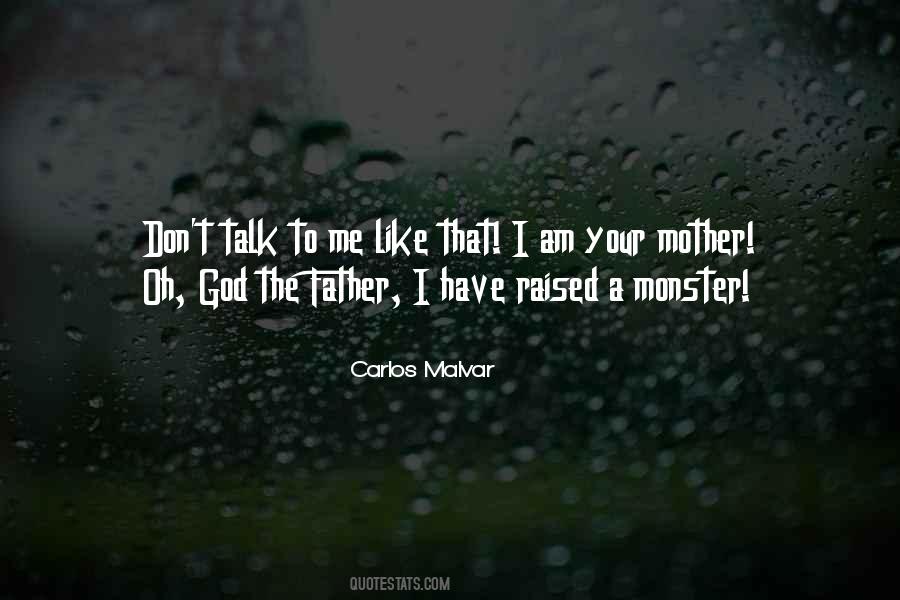 Quotes About Like A Mother To Me #1299565