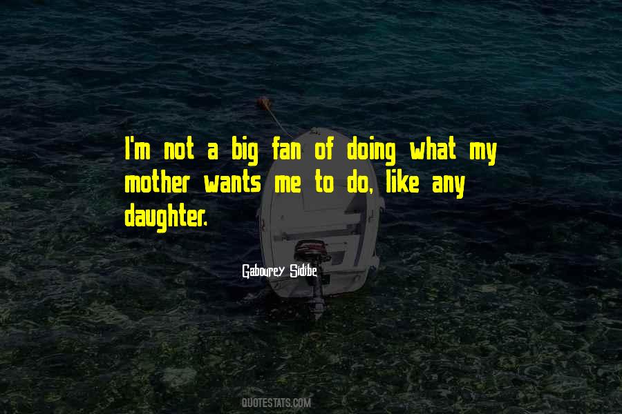 Quotes About Like A Mother To Me #459346