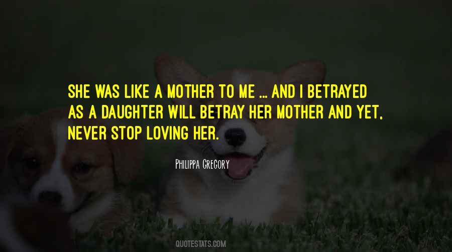 Quotes About Like A Mother To Me #937150