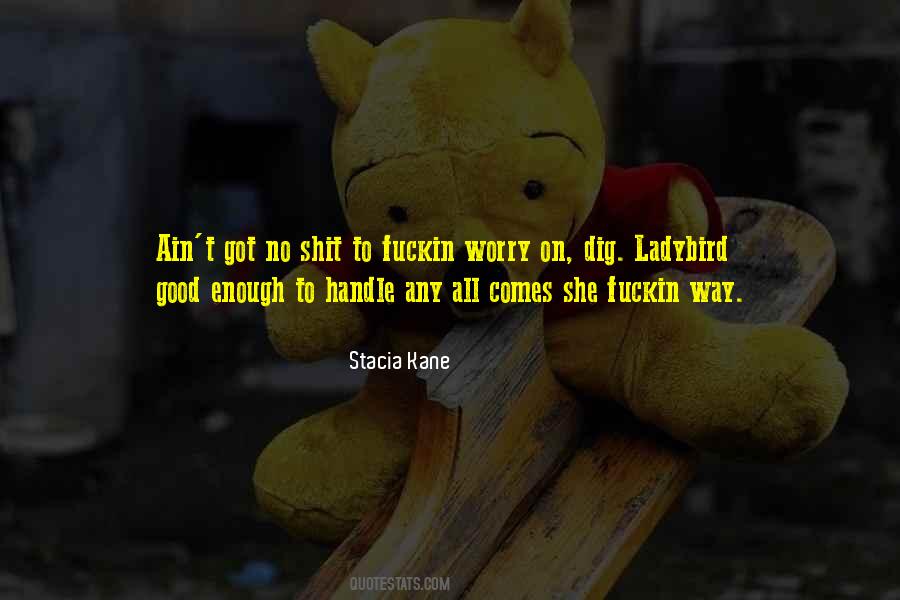 Quotes About Stacia #44033