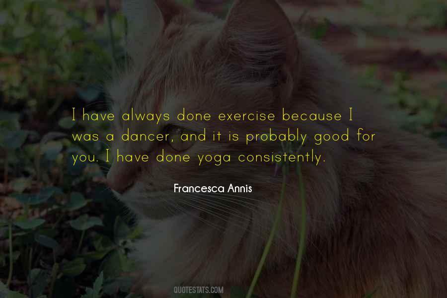 Yoga Exercise Quotes #1848792