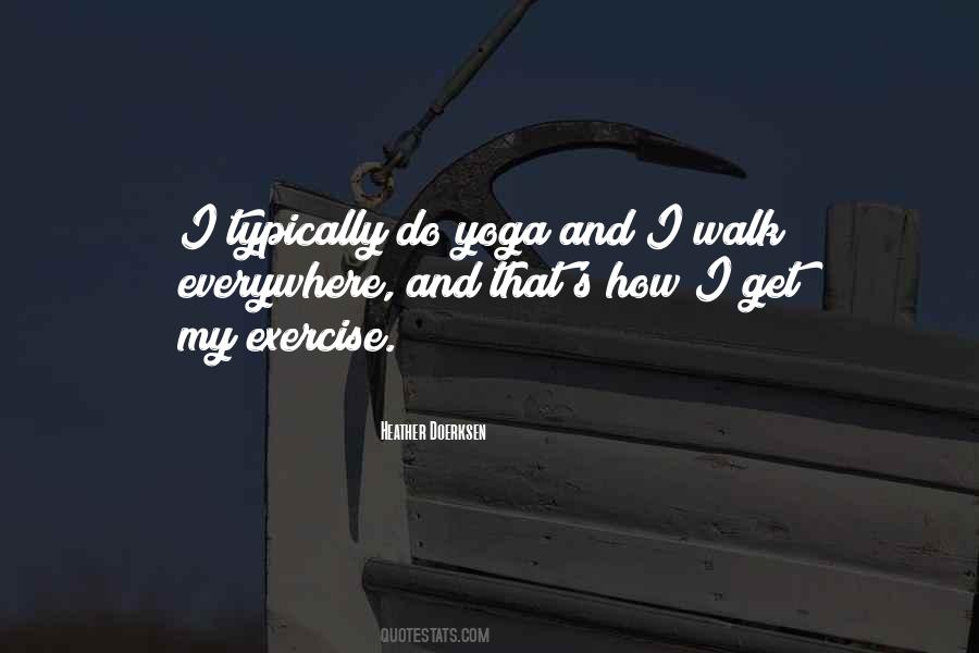 Yoga Exercise Quotes #696275