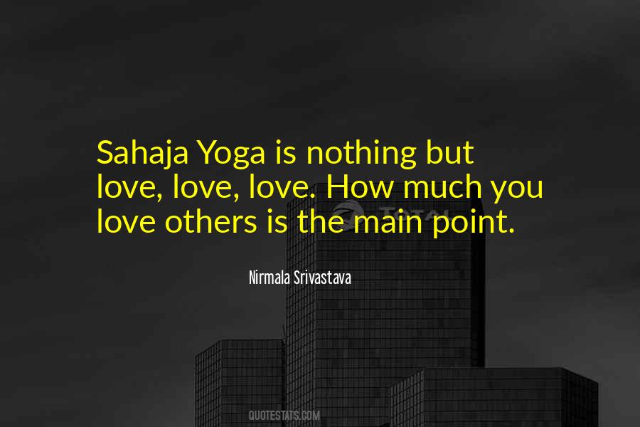 Yoga Is Quotes #1197556