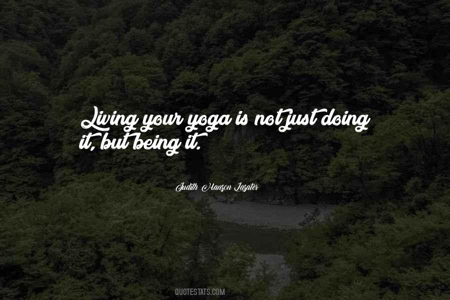 Yoga Is Quotes #1526493
