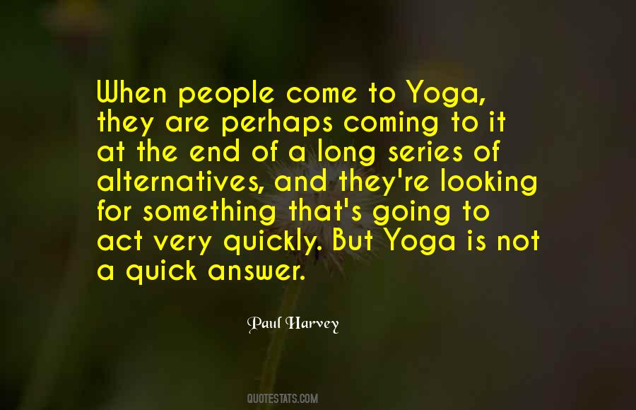 Yoga Is Quotes #1716996