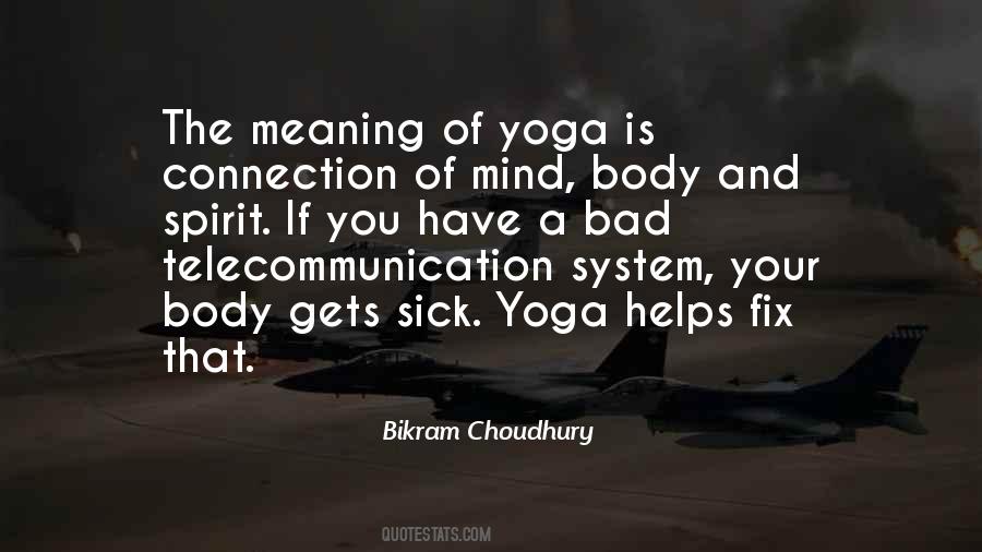 Yoga Mind Body Quotes #335075