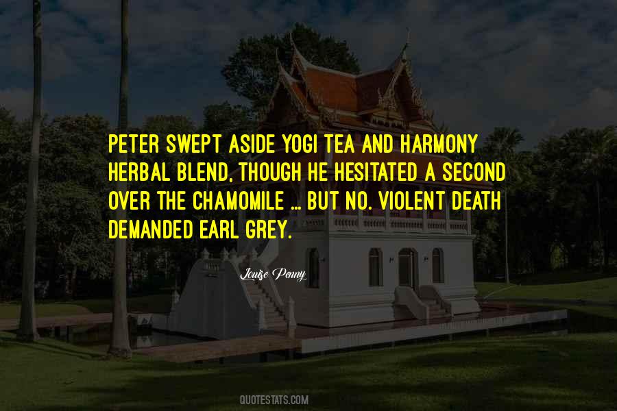 Peter swept aside Yogi Tea and Harmony Herbal Blend, though he