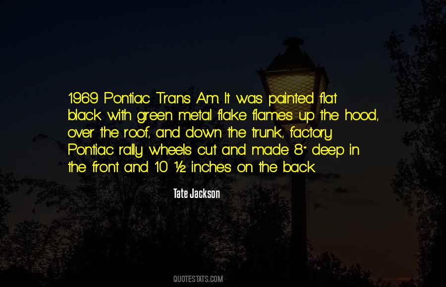 Quotes About Pontiac #946668