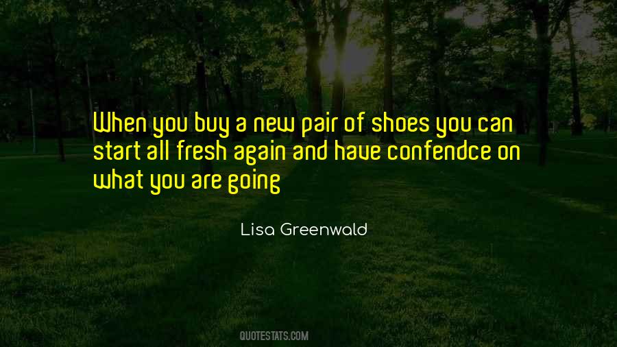 Quotes About My New Shoes #528527