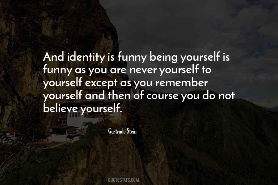 Quotes About Not Being Yourself #71731