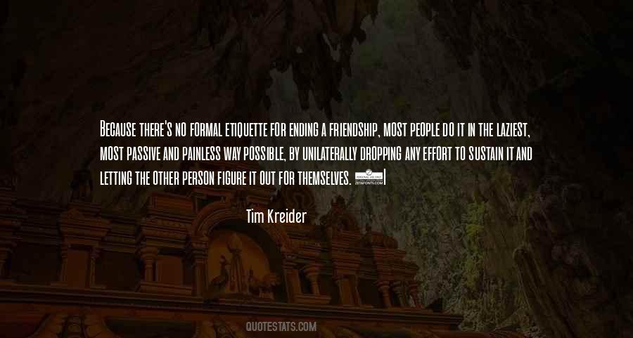 Quotes About Ending Friendship #1549904