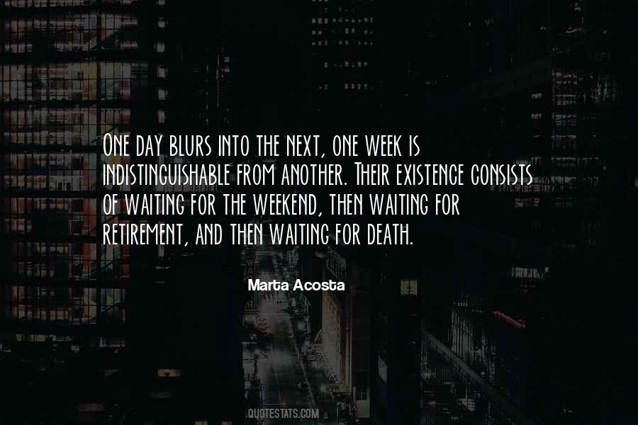 Quotes About Waiting For The Weekend #336585