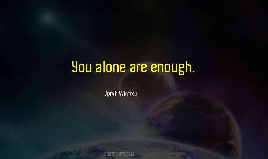 You Alone Quotes #1722351