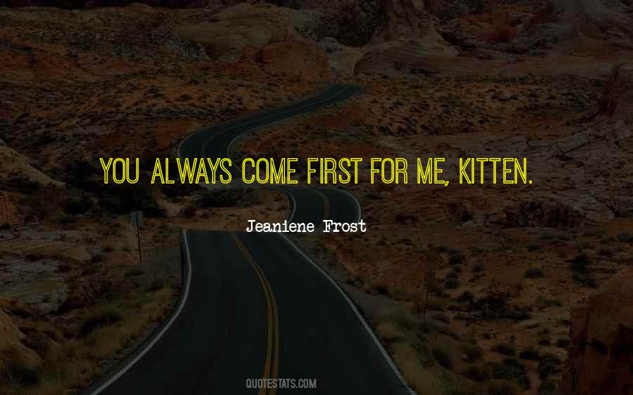 You Always Come First Quotes #1786732