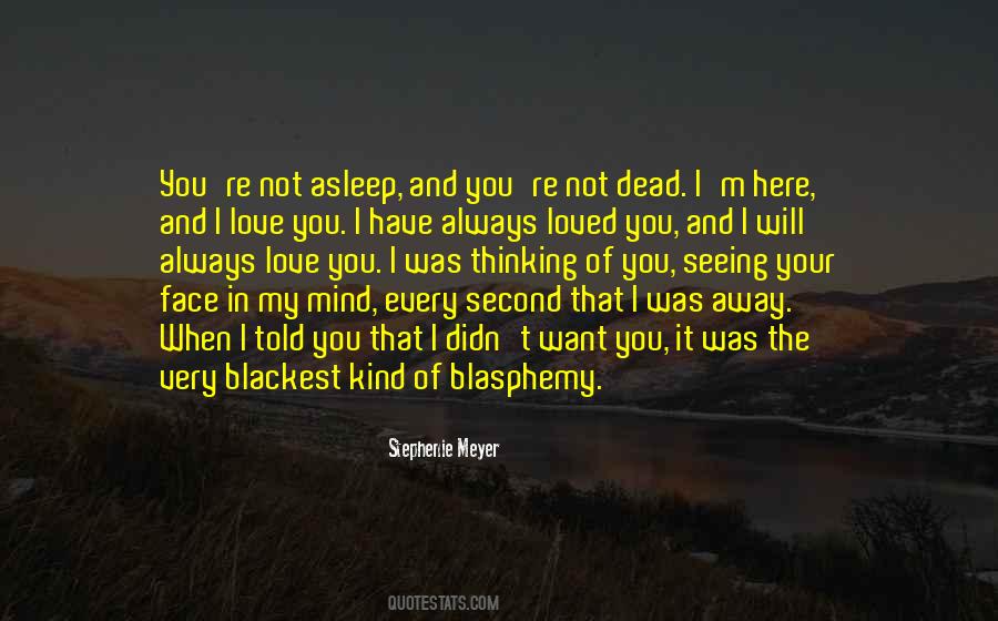 You Always In My Mind Quotes #1239864